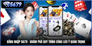 Đăng nhập 5679 – Khám Phá Quy Trình Cùng Lưu Ý Quan Trọng