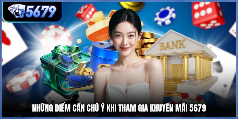Những điểm cần chú ý khi tham gia khuyến mãi 5679